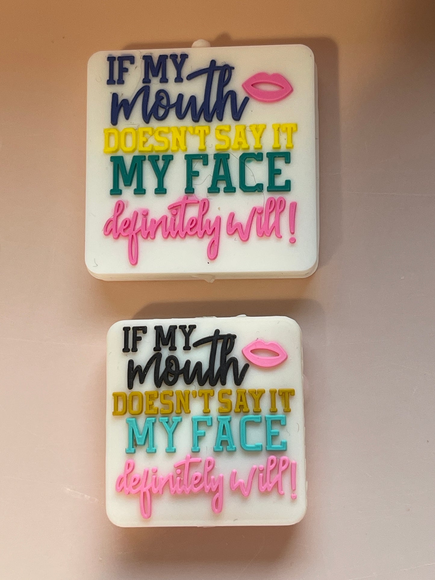 SILICONE FOCAL- If my mouth doesn’t say it My Face will