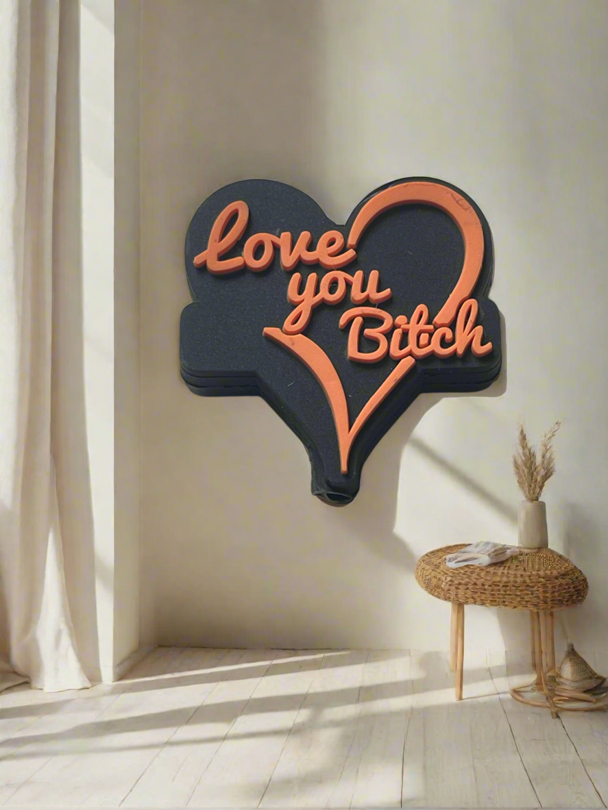 SILICONE FOCAL- Love You Bitch(Heart)