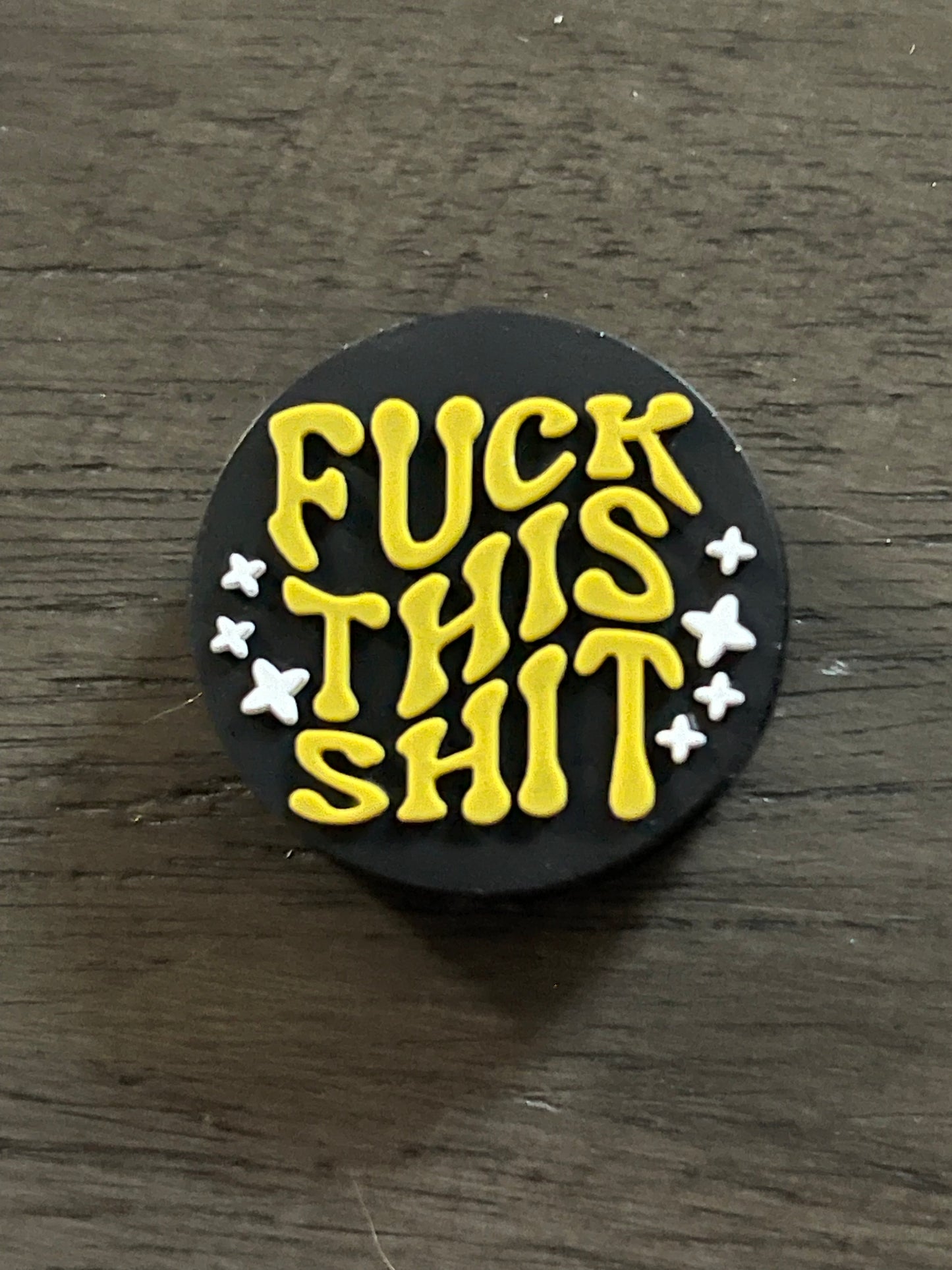 SILICONE FOCAL - Adult/Sarcasm/Swear Theme